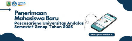 Penerimaan Mahasiswa Baru Pascasarjana Universitas Andalas Semester Genap Tahun 2025